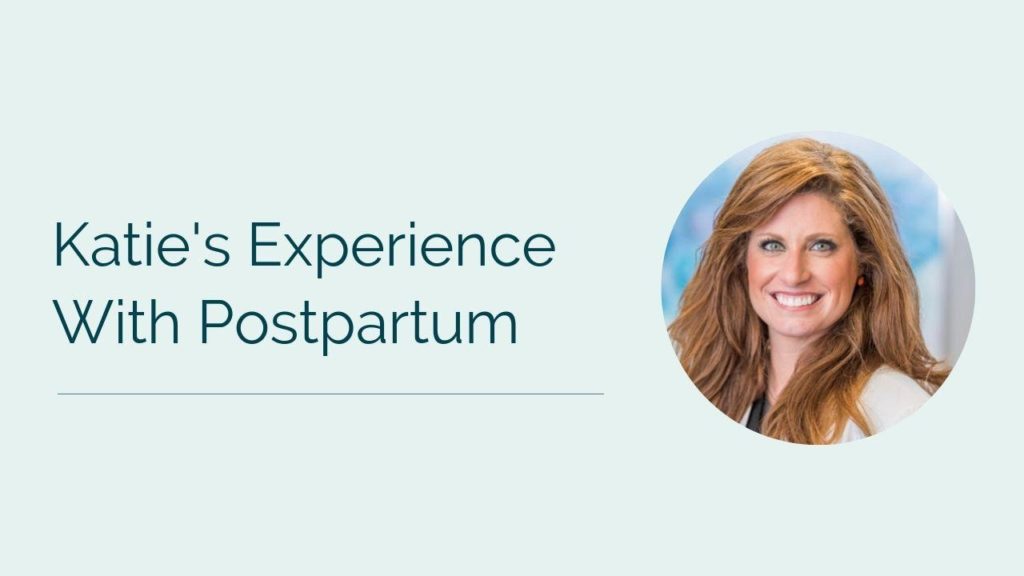 Katie’s Postpartum Depression